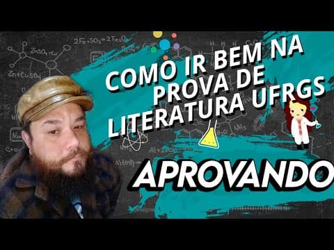 Thumbnail da aula: Dicas para o vestibular da UFRGS - LITERATURA #vestibularUFRGS
