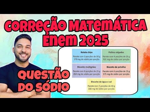 Thumbnail da aula: ENEM 2025 - MATEMÁTICA | NA CANTINA DE UMA ESCOLA, HÁ CINCO ALIMENTOS VENDIDOS EM PACOTES...
