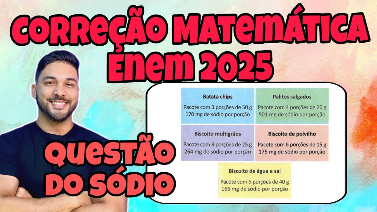Thumbnail: ENEM 2025 - MATEMÁTICA | NA CANTINA DE UMA ESCOLA, HÁ CINCO ALIMENTOS VENDIDOS EM PACOTES...