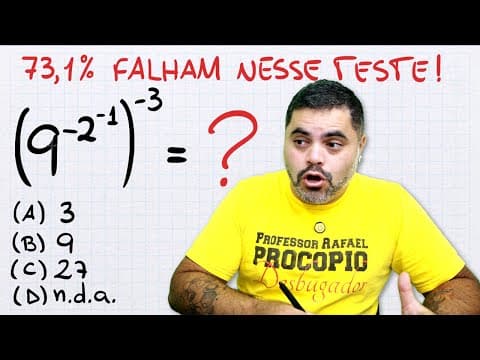 Thumbnail da aula: 🤯 POTENCIAÇÃO & RADICIAÇÃO: 73,1% Falham nesse Teste BUGANTE de Matemática! Você consegue resolver?