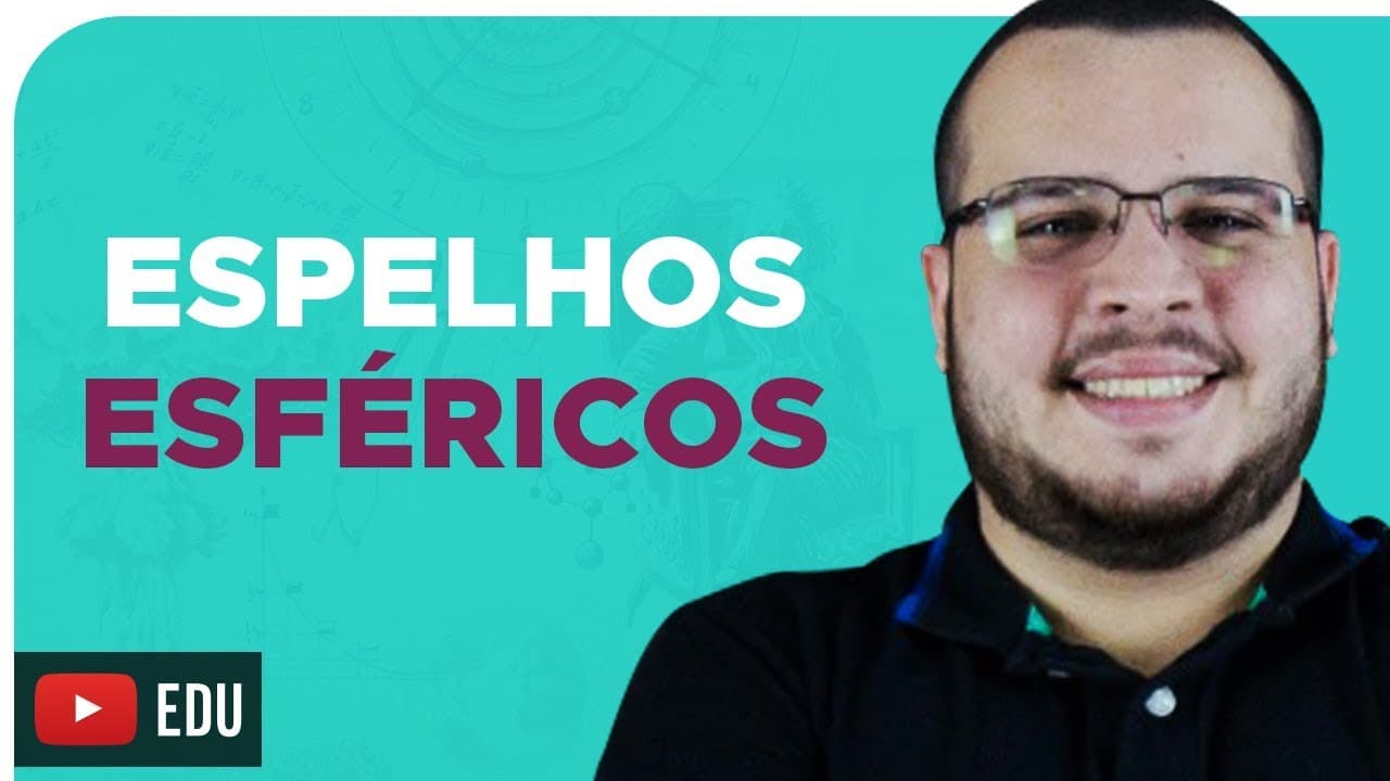 Thumbnail: ESPELHOS ESFÉRICOS – DICA ENEM – Prof. Mardock