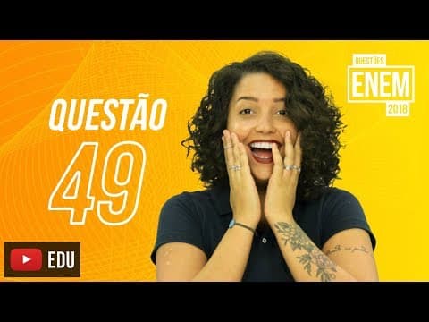 Thumbnail da aula: ENEM 2018 | Conquista da América Espanhola | questão 49 (caderno amarelo)