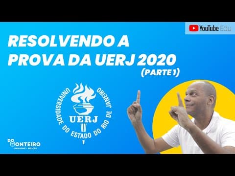 Thumbnail da aula: RESOLVENDO A PROVA DA UERJ 2020 (PARTE 1) ⚠️🔴