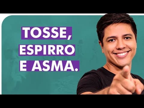 Thumbnail da aula: TOSSE, ESPIRRO E ASMA - Prof. Kennedy