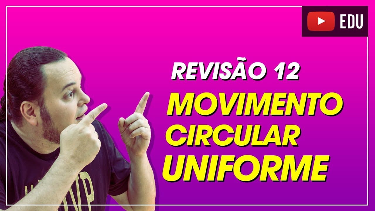 Thumbnail: MCU (Movimento Circular e Uniforme | Dica matadora 😱😍😱 | ENEM e vestibulares aula 12