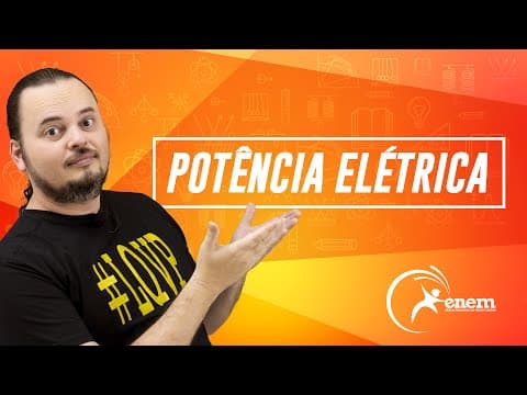 Thumbnail da aula: Potência e Intensidade de Corrente Elétrica - Questão ENEM 2009 (cancelada)