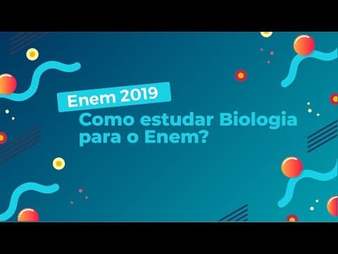 Thumbnail da aula: Como estudar Biologia para o Enem? - Brasil Escola