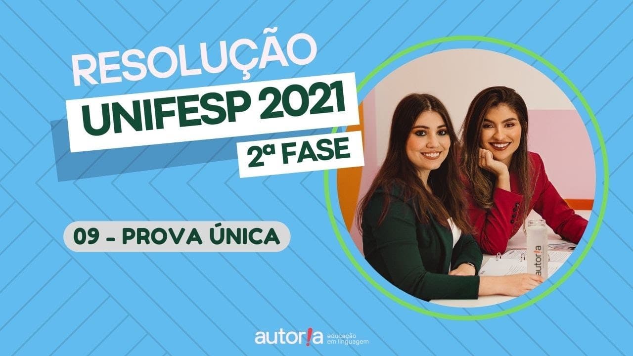 Thumbnail: Resolução UNIFESP 2021 (2ª fase) - Autoria Linguagem - Questão 09 | Linguagens, prova única