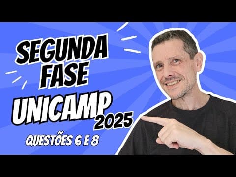 Thumbnail da aula: DIFÍCIL! UNICAMP DISCURSIVA 2025 MATEMÁTICA - QUESTÕES 6 E 8  #vestibular #2afase