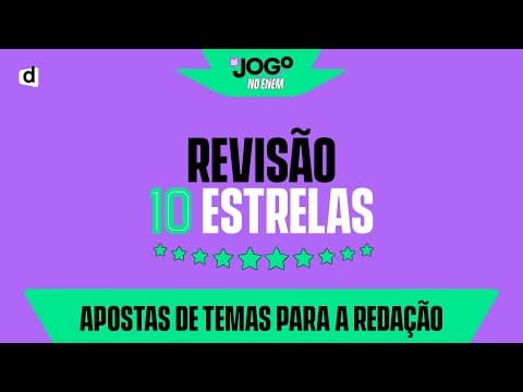 Thumbnail da aula: REVISÃO 10 ESTRELAS: APOSTAS DE TEMAS PARA A REDAÇÃO | ENEM 2022