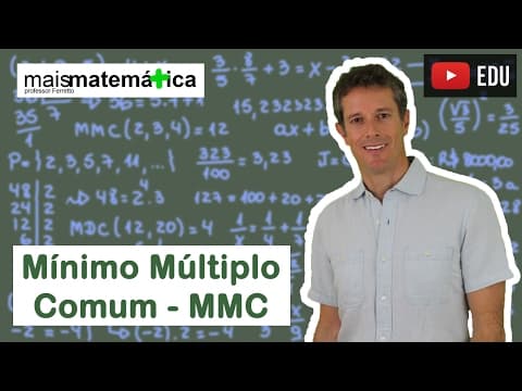 Thumbnail da aula: Matemática Básica - Aula 11 - Mínimo múltiplo comum - MMC