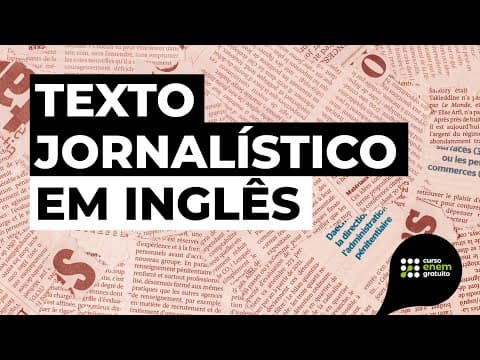 Thumbnail da aula: TEXTO JORNALÍSTICO EM INGLÊS | Resumo de Inglês para o Enem