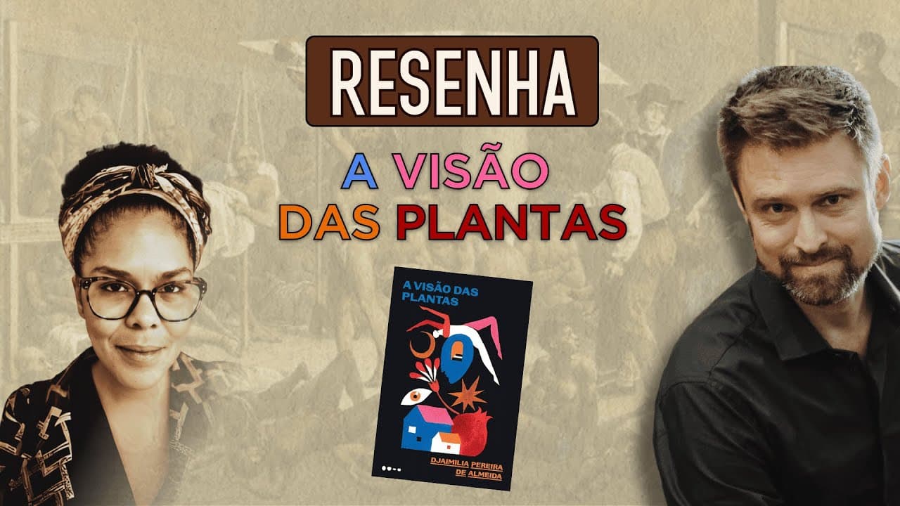 Thumbnail: RESUMO DA OBRA A VISÃO DAS PLANTAS, de Djaimilia Pereira de Almeida | Análise e comentários | FUVEST
