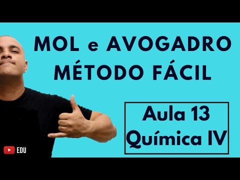 Thumbnail da aula: MOL, Mol de Moléculas, Mol de Átomos, CONSTANTE de AVOGADRO, Número de Átomos | Aula 13 (Química IV)