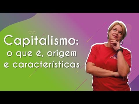 Thumbnail da aula: Capitalismo: o que é, origem e características - Brasil Escola