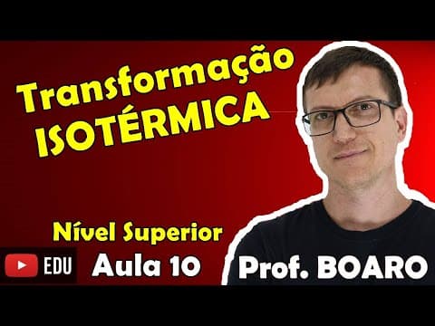 Thumbnail da aula: Trabalho numa transformação ISOTÉRMICA - Cálculo e Gráfico !!!