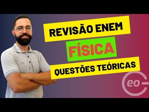 Thumbnail da aula: REVISÃO FÍSICA ENEM 2024 |FÍSICA SEM CONTA| GABARITAGEO