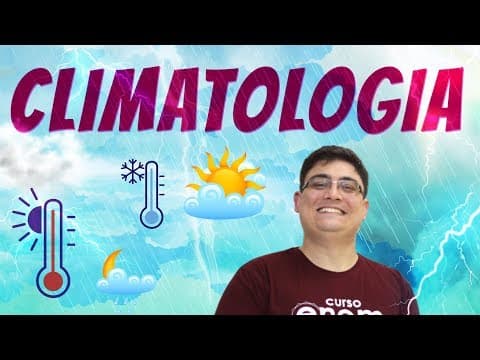 Thumbnail da aula: CLIMATOLOGIA | Resumo de Geografia para o Enem