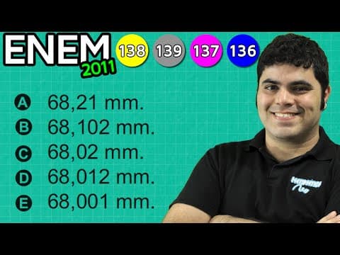 Thumbnail da aula: ENEM 2011 Matemática #1 - Comparação de Números Decimais