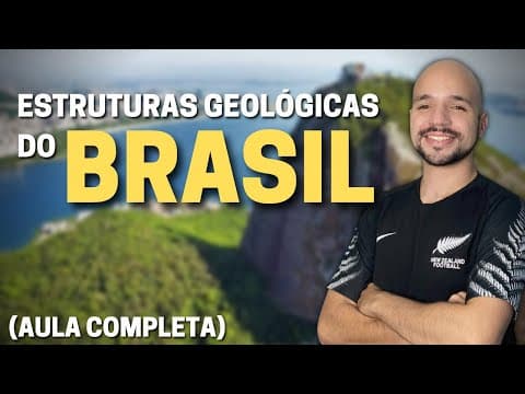 Thumbnail da aula: Estrutura geológica do Brasil (Aula completa) | Ricardo Marcílio
