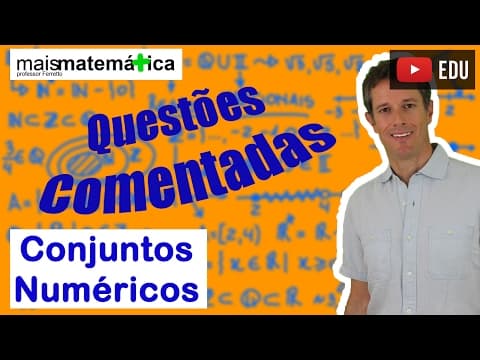 Thumbnail da aula: Questões Comentadas: Conjuntos Numéricos - Nível Básico