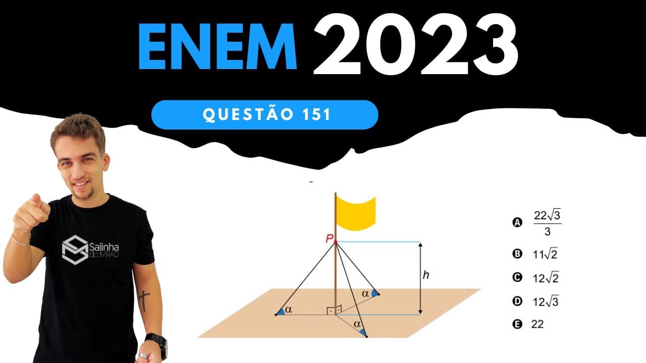 Thumbnail: ENEM 2023 - QUESTÃO 151 - O mastro de uma bandeira foi instalado perpendicularmente ao solo em uma