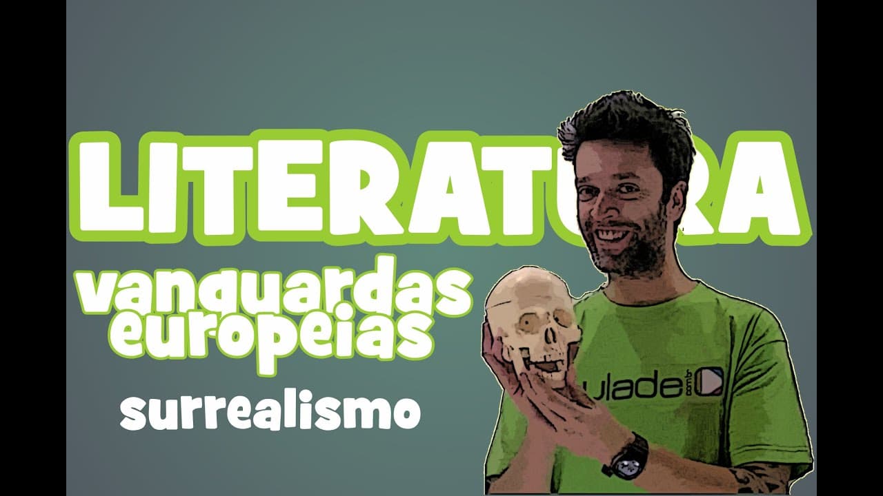 Thumbnail: Literatura - Vanguardas Europeias: Surrealismo