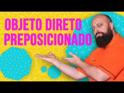 Thumbnail da aula: Objeto Direto Preposicionado [Prof. Noslen]