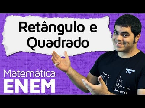 Thumbnail da aula: Qual a Diferença entre Retângulo e Quadrado? - Definição e Área | Matemática do ENEM