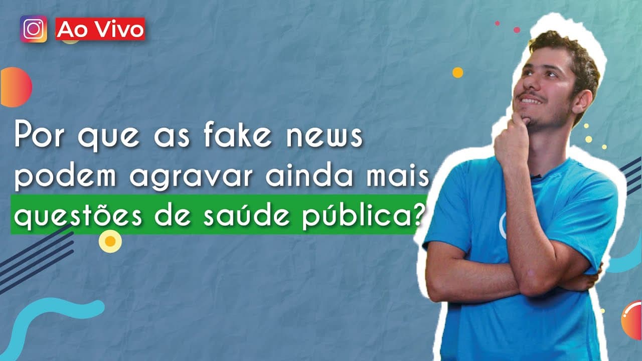 Thumbnail: AO VIVO | Por que as fake news podem agravar ainda mais questões de saúde pública - Brasil Escola