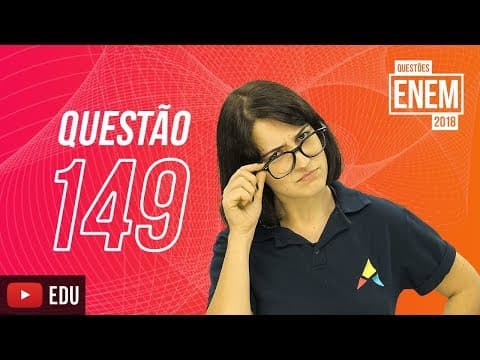 Thumbnail da aula: ENEM 2018| Análise combinatória | Questão 149 (caderno amarelo)