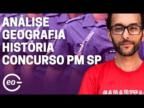 Thumbnail da aula: CONCURSO PM SP 2022 | O QUE ESTUDAR HISTÓRIA E GEOGRAFIA |