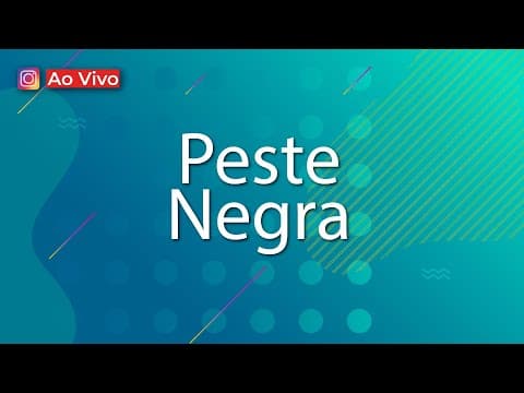 Thumbnail da aula: AO VIVO | Peste negra - Brasil Escola