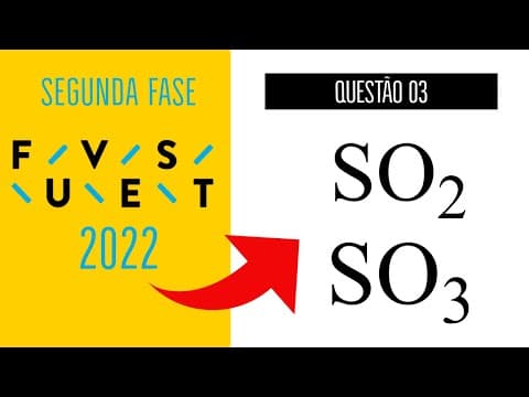 Thumbnail da aula: FUVEST 2022 | SEGUNDA FASE | QUESTÃO 03