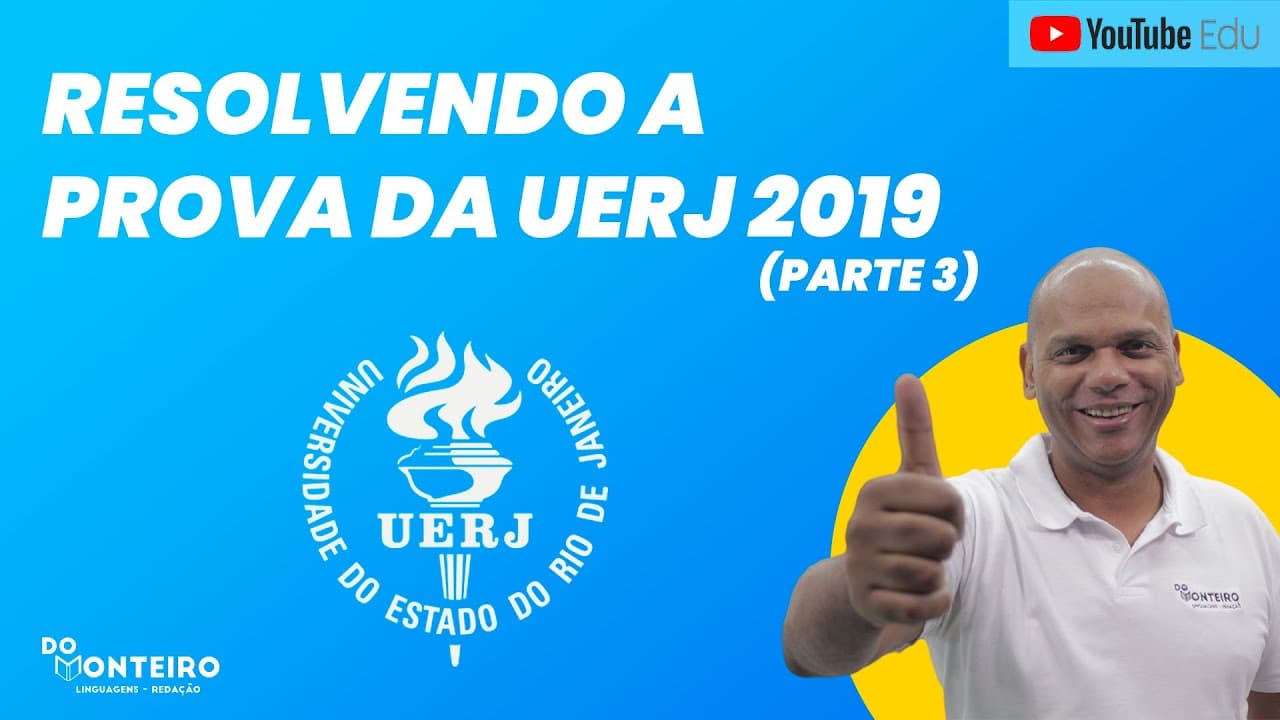 Thumbnail: UERJ 2019 - PROVA RESOLVIDA (PARTE 3) 📚🔴