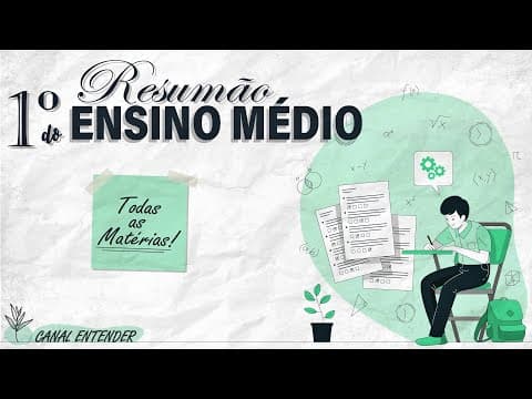 Thumbnail da aula: RESUMÃO 1º Ano do ENSINO MÉDIO - Todas as Matérias