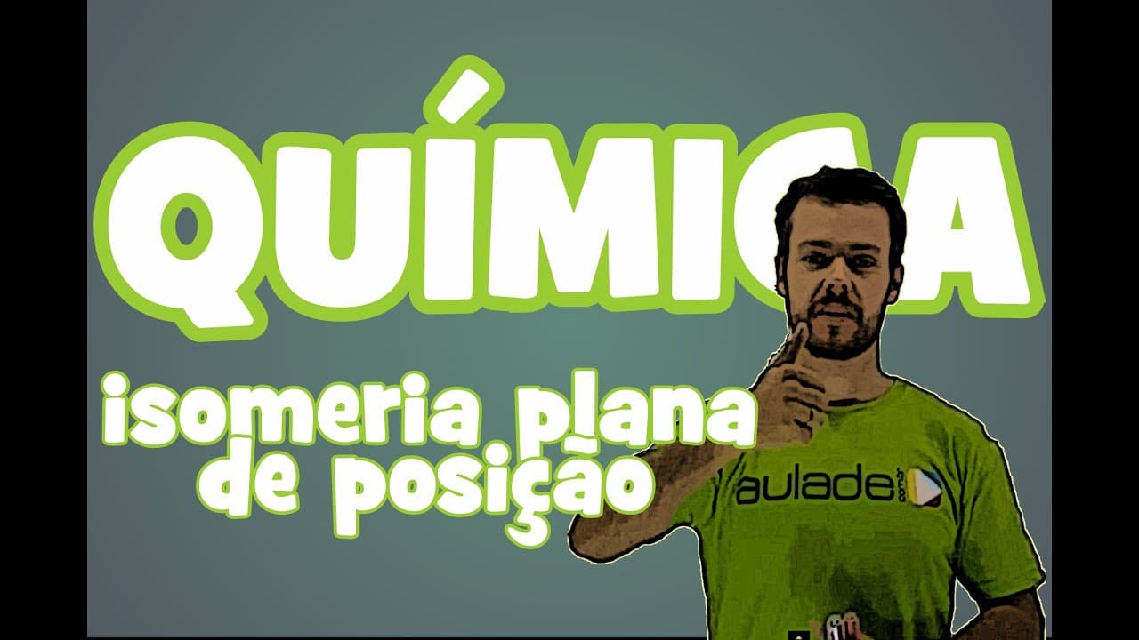 Thumbnail: Química - Isomeria Plana: Isomeria de Posição