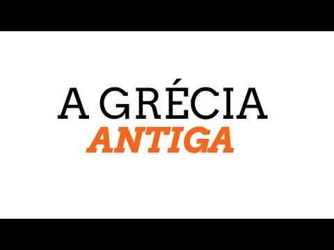 Thumbnail da aula: GRÉCIA ANTIGA