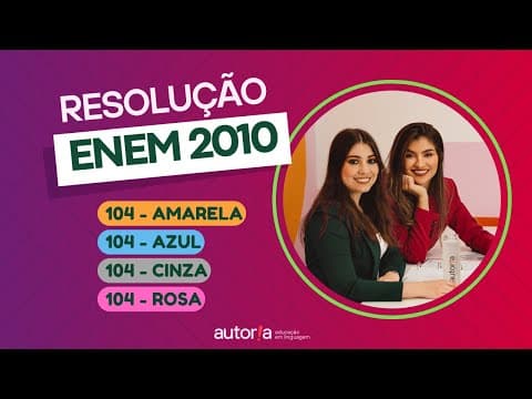 Thumbnail da aula: Enem 2010 - Autoria Linguagem - Questão 103 | Linguagens, prova amarela