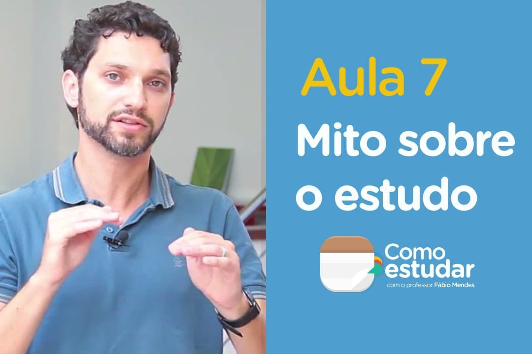 Thumbnail: Como Estudar - Aula 07 - Mitos sobre o estudo