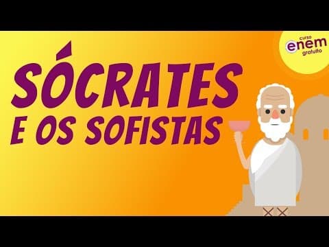 Thumbnail da aula: SÓCRATES E OS SOFISTAS | Resumo de Filosofia Enem