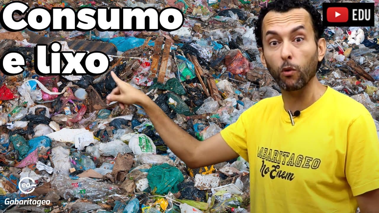 Thumbnail: Entenda TUDO sobre CONSUMO e LIXO | GEOGRAFIA