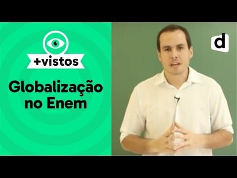 Thumbnail da aula: GLOBALIZAÇÃO NO ENEM | GEOGRAFIA | DESCOMPLICA