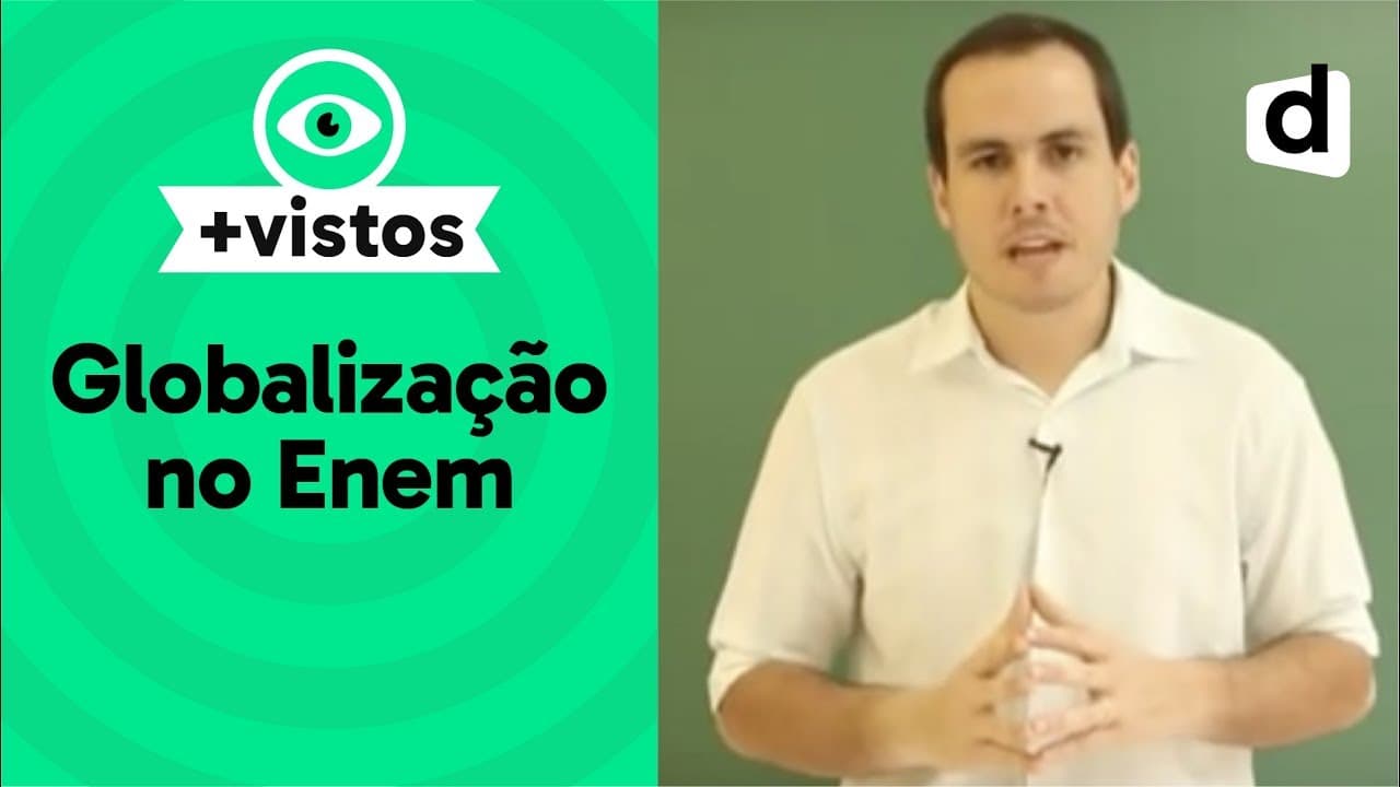 Thumbnail: GLOBALIZAÇÃO NO ENEM | GEOGRAFIA | DESCOMPLICA