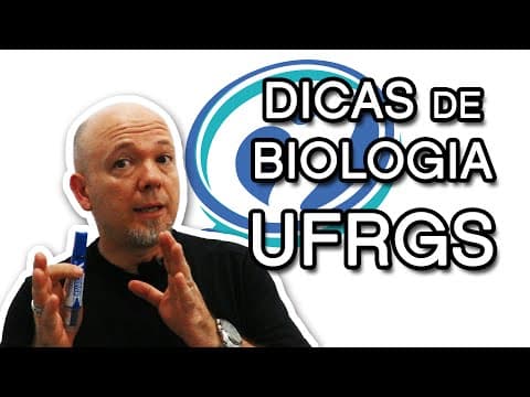 Thumbnail da aula: Biologia - dicas UFRGS