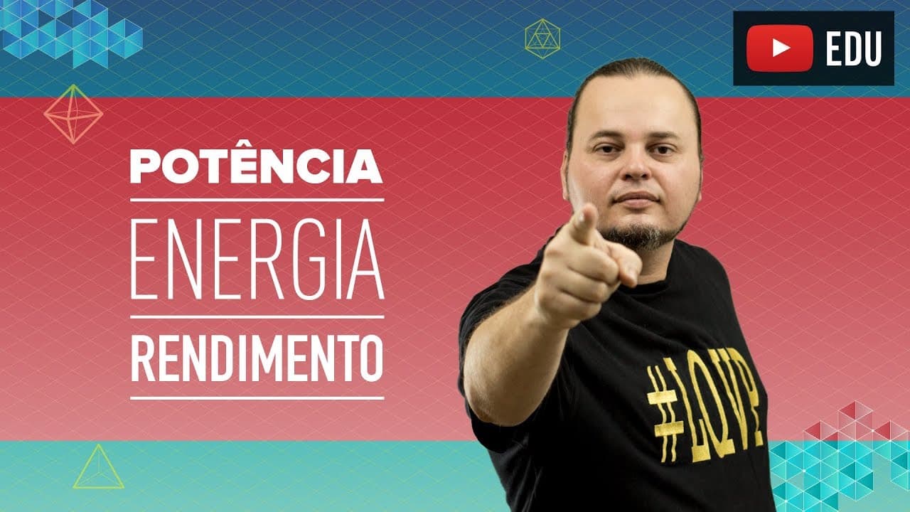 Thumbnail: Energia Mecânica | Potência | Rendimento | ENEM e vestibulares