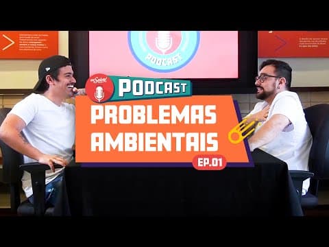 Thumbnail da aula: PODCAST: PROBLEMAS AMBIENTAIS - Parte 1 | Me Salva! ENEM 🎙❤️