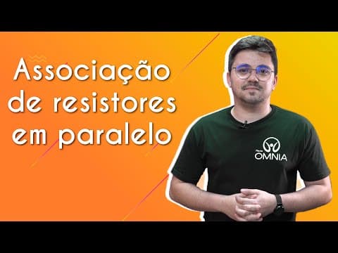 Thumbnail da aula: Associação de resistores em paralelo - Brasil Escola