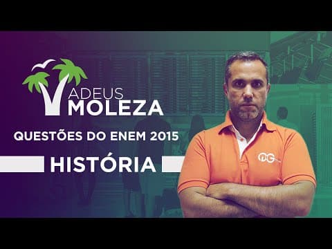 Thumbnail da aula: Questões de história do ENEM 2015 resolvidas