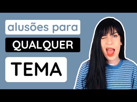 Thumbnail da aula: Alusões para QUALQUER TEMA na redação do Enem